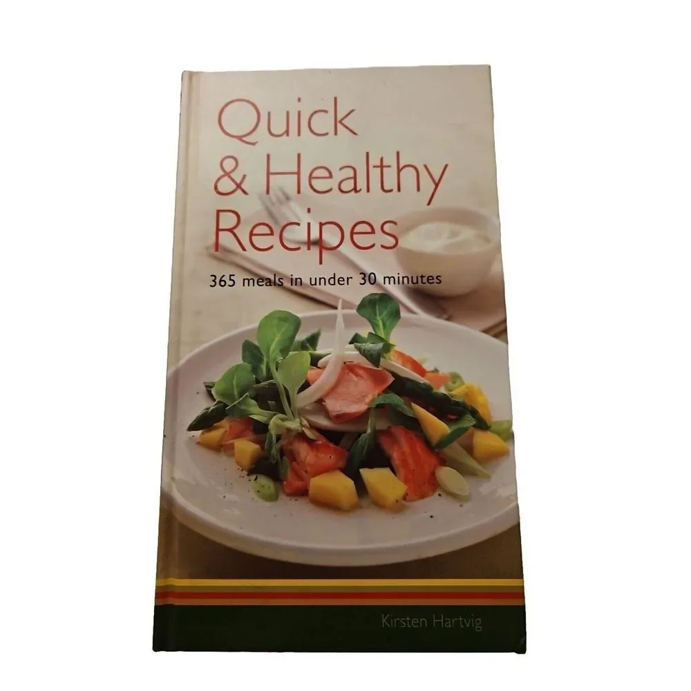 Quick & Healthy Recipes 365 Meals In Under 30 Minutes Kirsten Hartvig